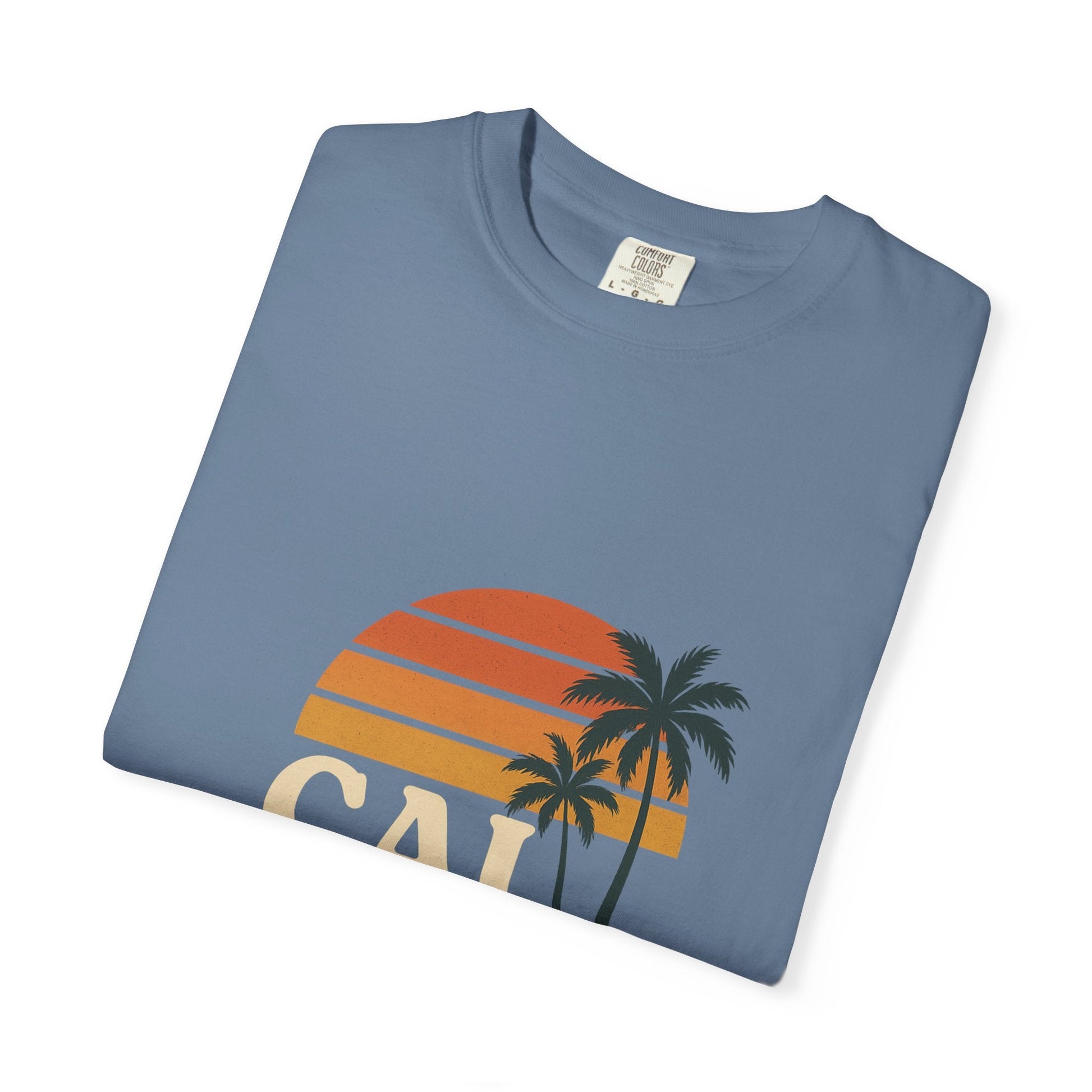 Cali Dreamin' Unisex Garment - Dyed T-Shirt, Summer Vibes Tee, Beachwear, Vacation Shirt, Casual Outfit, Gift for Beach Lovers - JDatzRITTZ