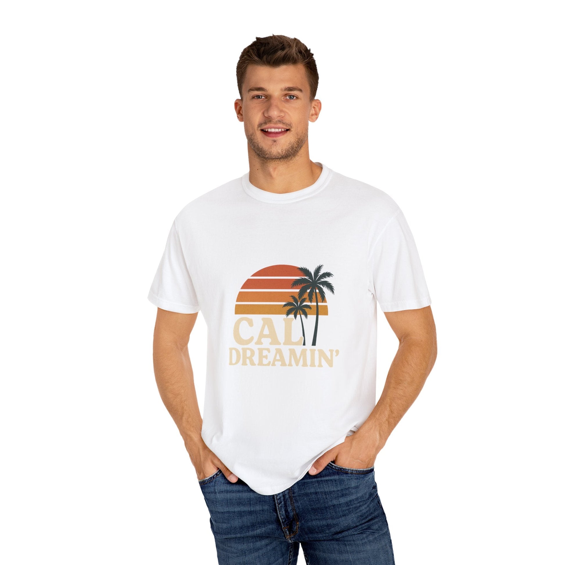 Cali Dreamin' Unisex Garment - Dyed T-Shirt, Summer Vibes Tee, Beachwear, Vacation Shirt, Casual Outfit, Gift for Beach Lovers - JDatzRITTZ