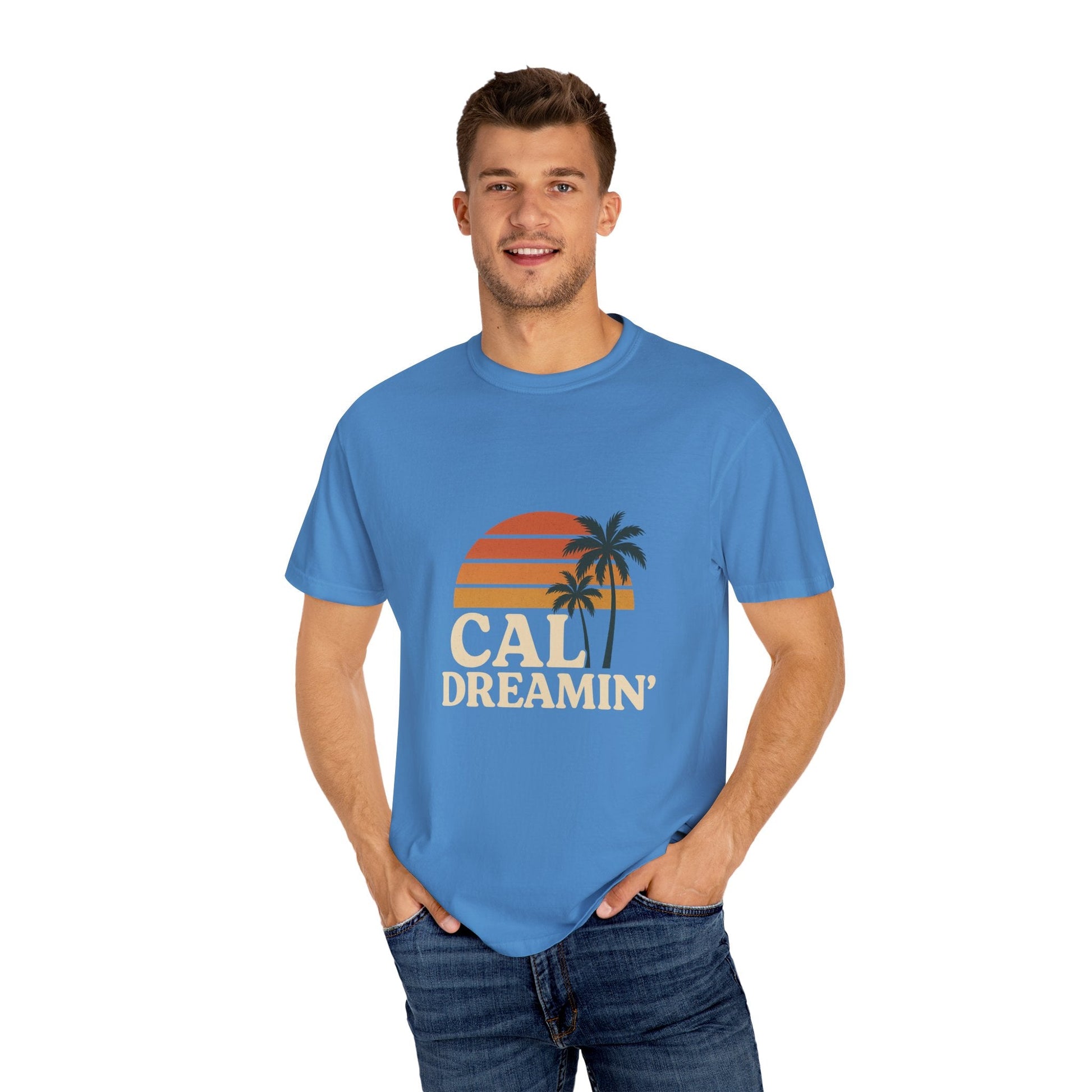 Cali Dreamin' Unisex Garment - Dyed T-Shirt, Summer Vibes Tee, Beachwear, Vacation Shirt, Casual Outfit, Gift for Beach Lovers - JDatzRITTZ