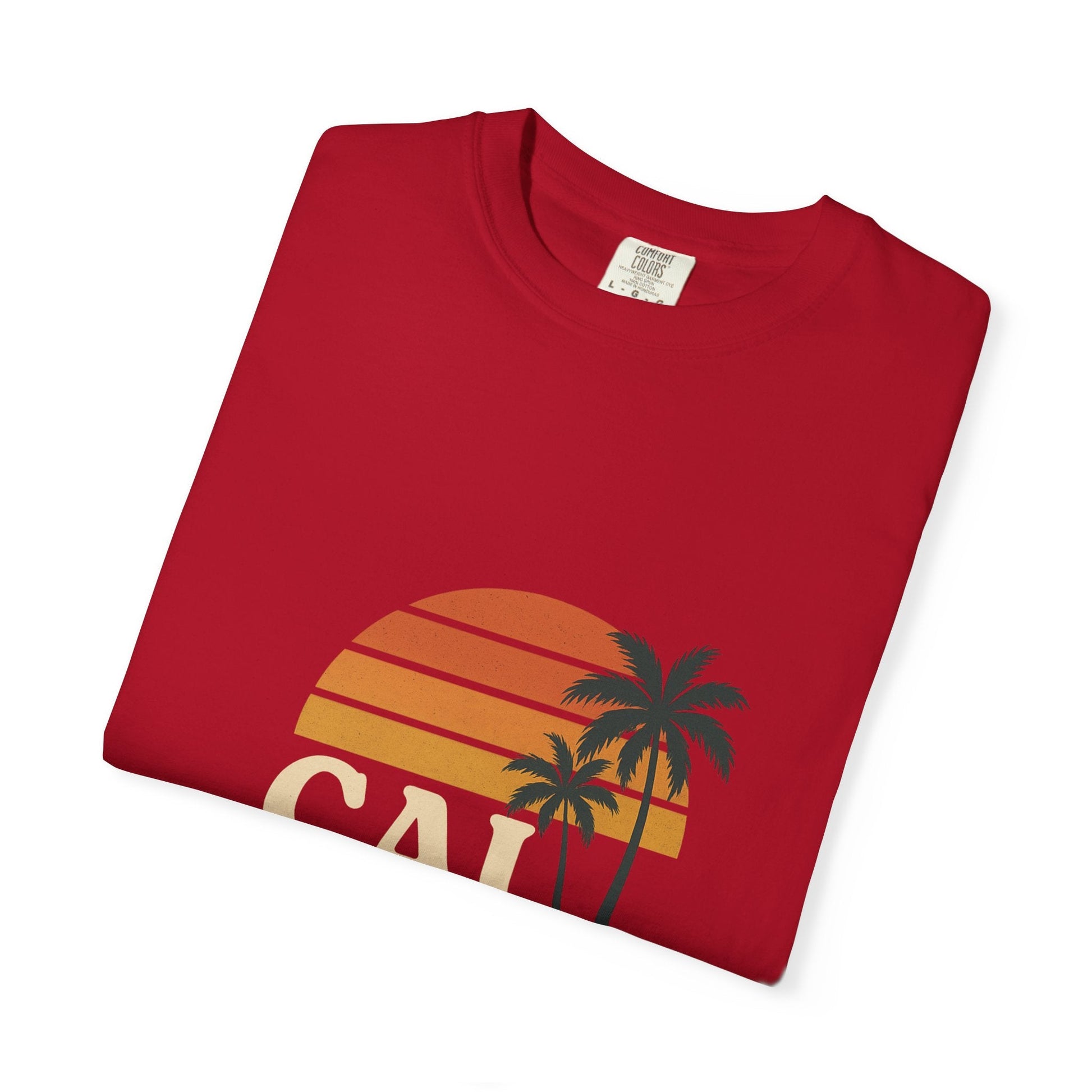 Cali Dreamin' Unisex Garment - Dyed T-Shirt, Summer Vibes Tee, Beachwear, Vacation Shirt, Casual Outfit, Gift for Beach Lovers - JDatzRITTZ