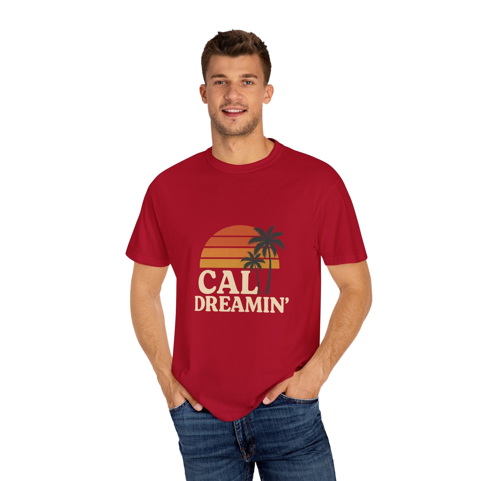 Cali Dreamin' Unisex Garment - Dyed T-Shirt, Summer Vibes Tee, Beachwear, Vacation Shirt, Casual Outfit, Gift for Beach Lovers - JDatzRITTZ