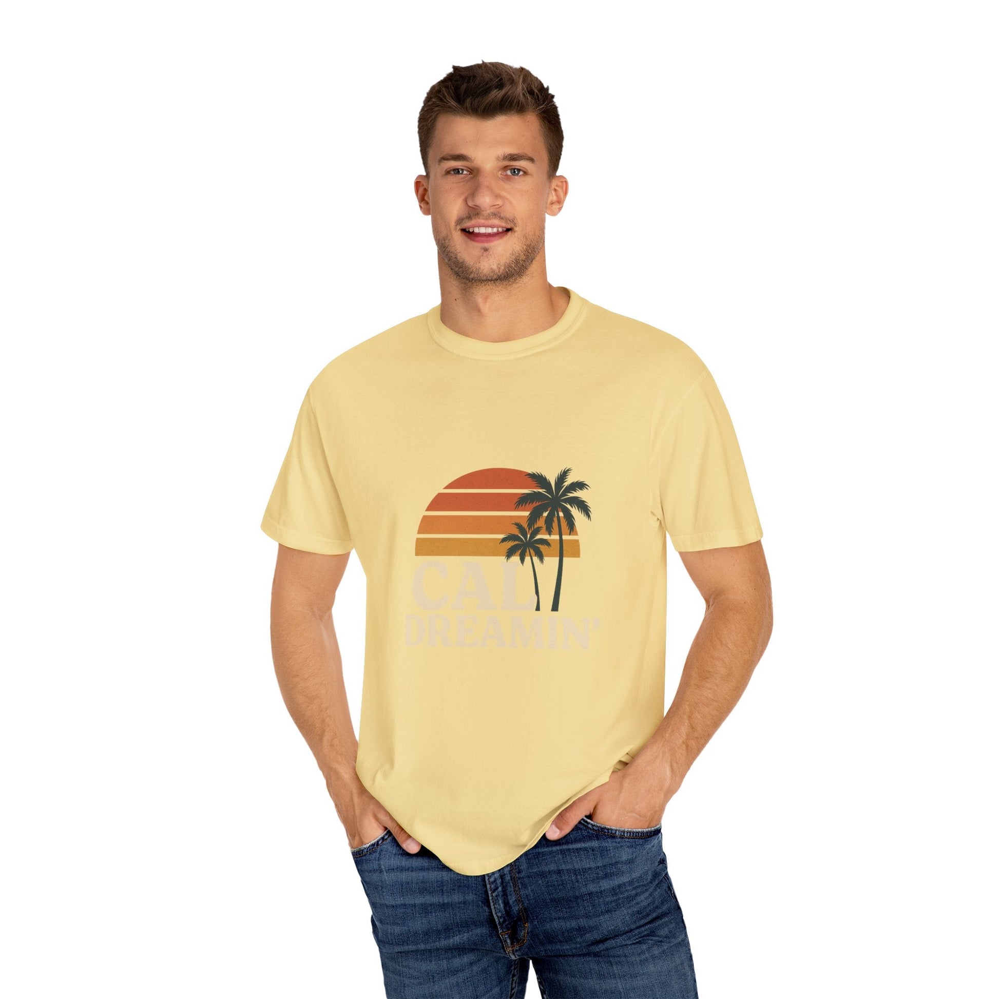 Cali Dreamin' Unisex Garment - Dyed T-Shirt, Summer Vibes Tee, Beachwear, Vacation Shirt, Casual Outfit, Gift for Beach Lovers - JDatzRITTZ
