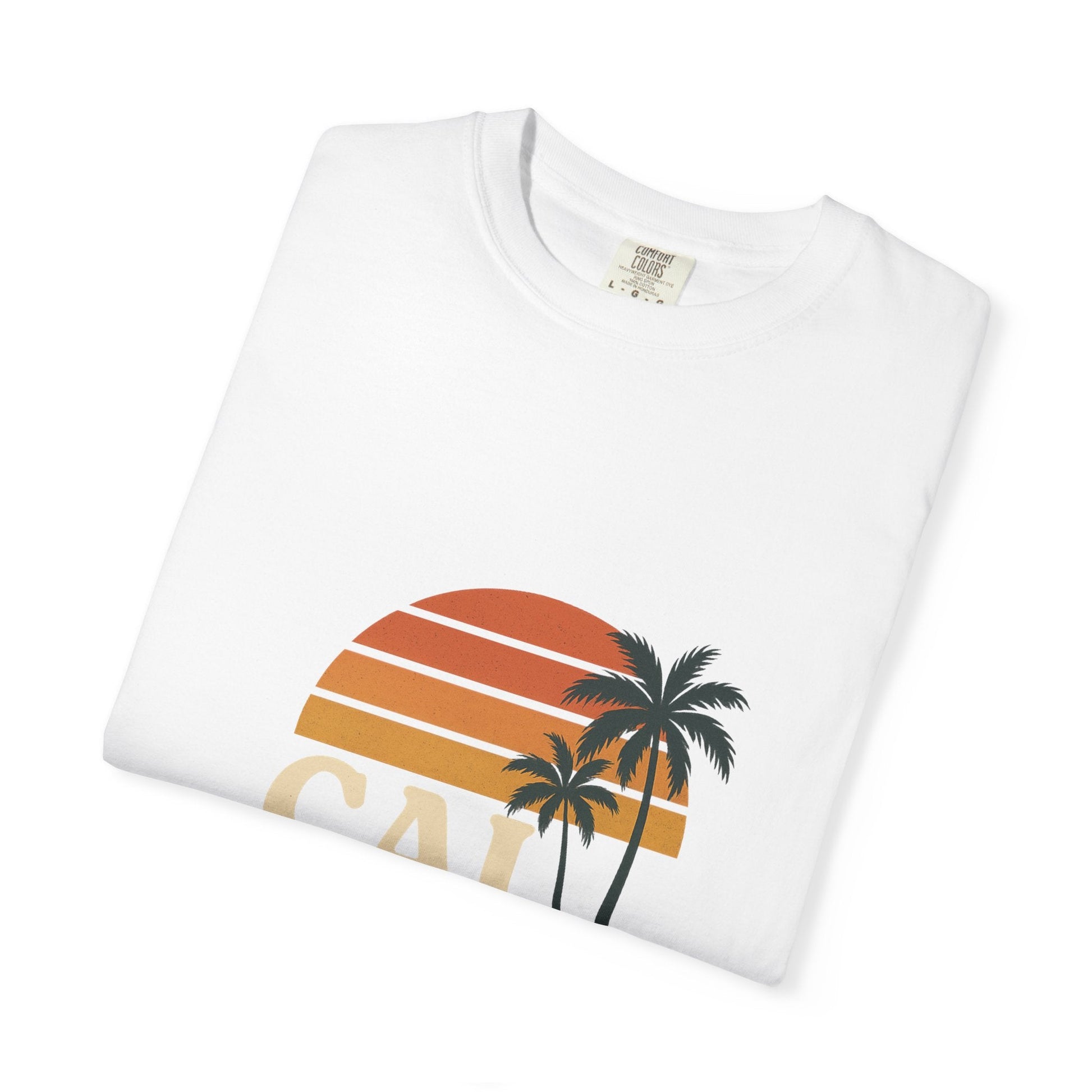 Cali Dreamin' Unisex Garment - Dyed T-Shirt, Summer Vibes Tee, Beachwear, Vacation Shirt, Casual Outfit, Gift for Beach Lovers - JDatzRITTZ