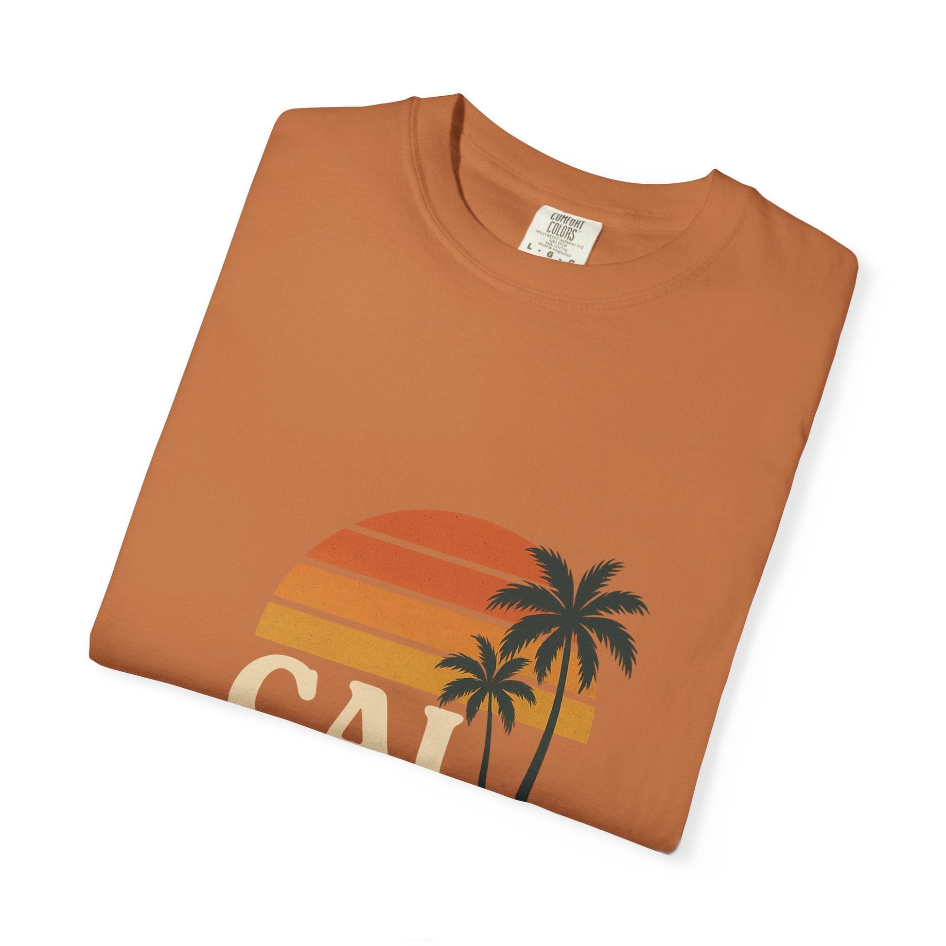Cali Dreamin' Unisex Garment - Dyed T-Shirt, Summer Vibes Tee, Beachwear, Vacation Shirt, Casual Outfit, Gift for Beach Lovers - JDatzRITTZ