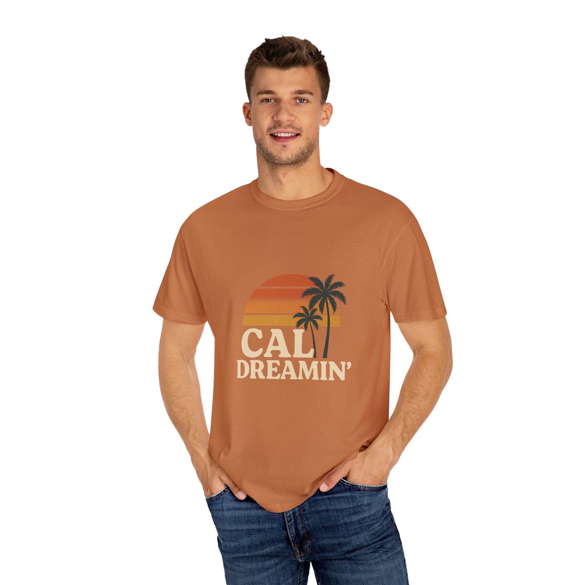 Cali Dreamin' Unisex Garment - Dyed T-Shirt, Summer Vibes Tee, Beachwear, Vacation Shirt, Casual Outfit, Gift for Beach Lovers - JDatzRITTZ