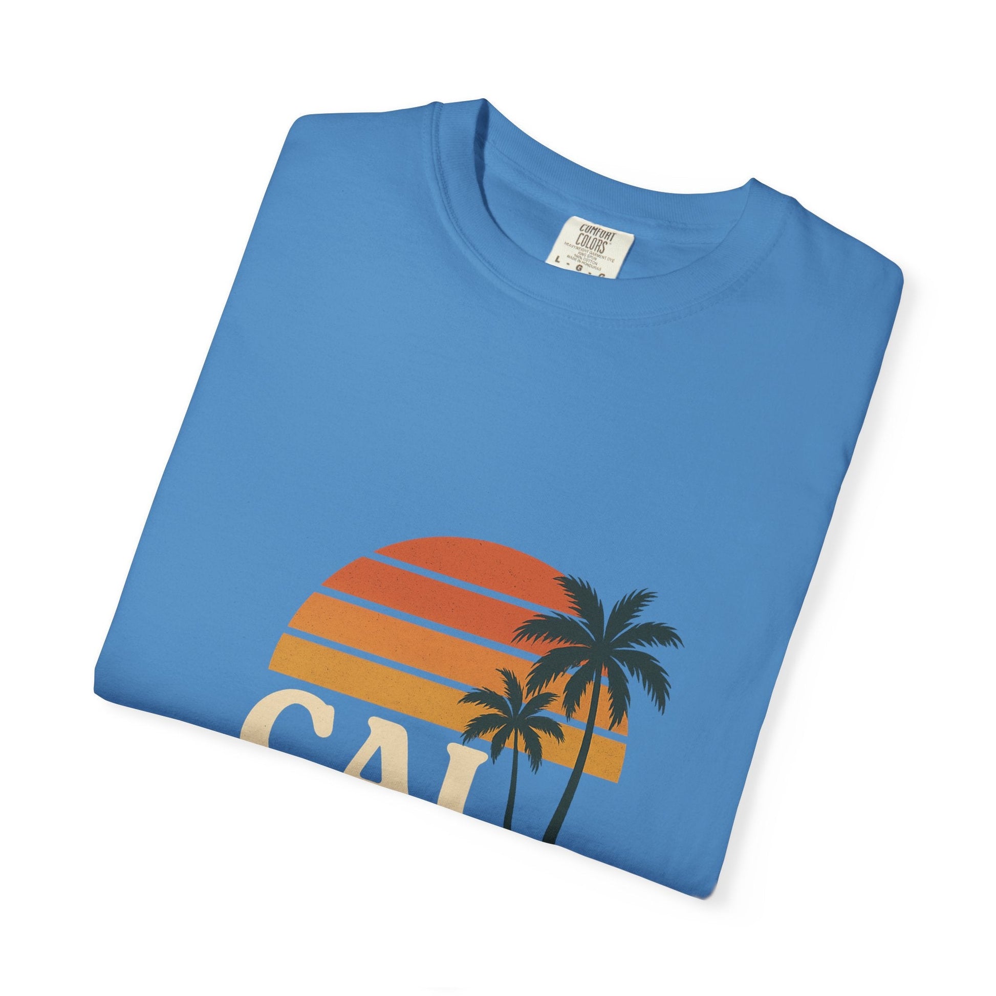 Cali Dreamin' Unisex Garment - Dyed T-Shirt, Summer Vibes Tee, Beachwear, Vacation Shirt, Casual Outfit, Gift for Beach Lovers - JDatzRITTZ