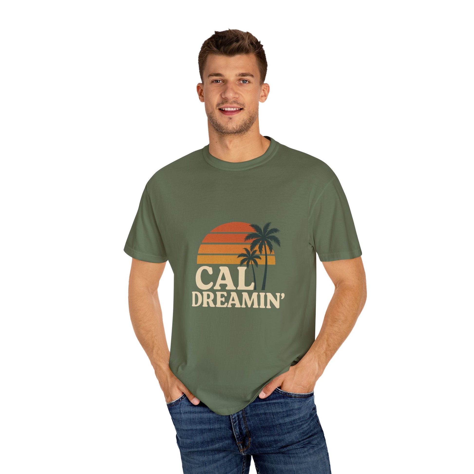Cali Dreamin' Unisex Garment - Dyed T-Shirt, Summer Vibes Tee, Beachwear, Vacation Shirt, Casual Outfit, Gift for Beach Lovers - JDatzRITTZ