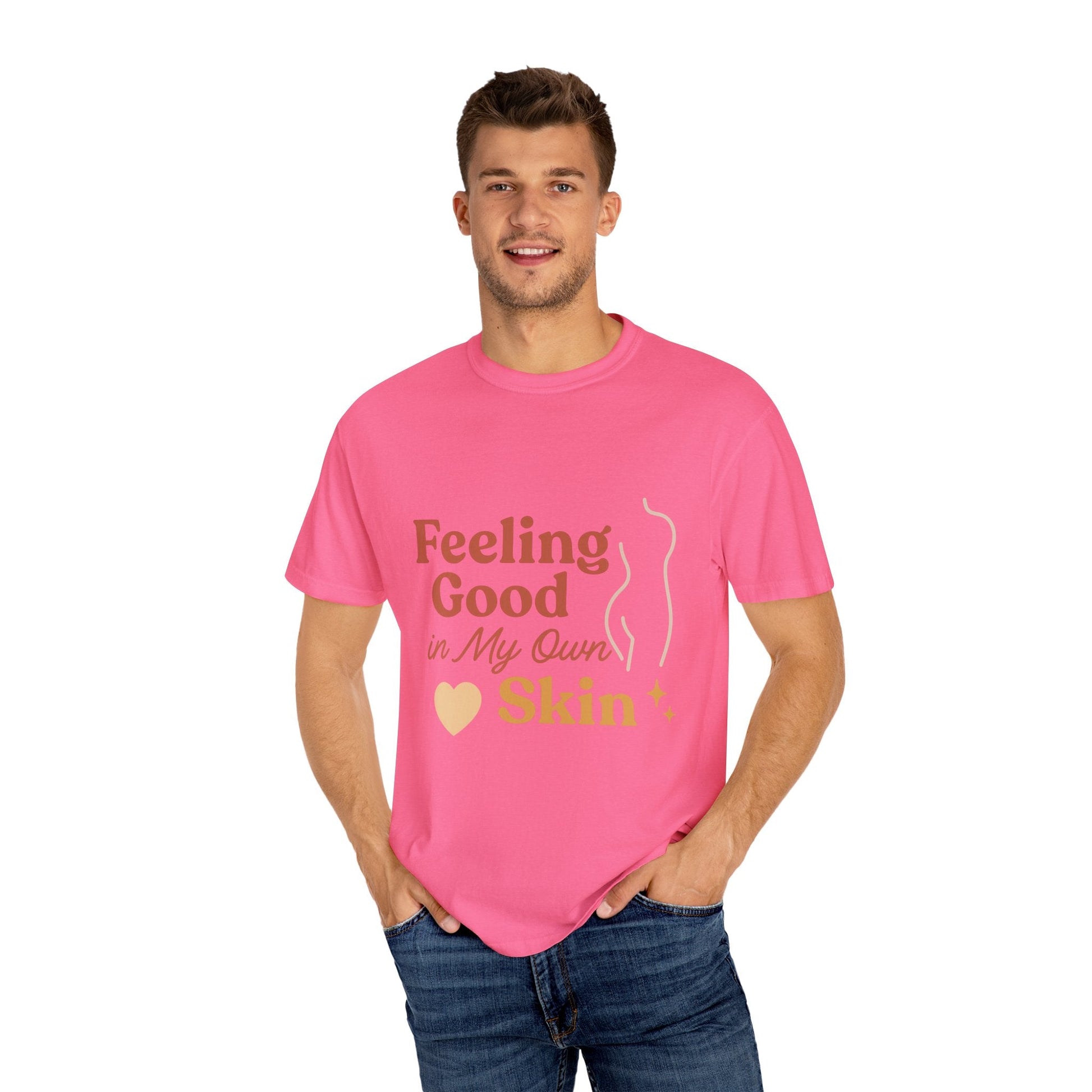 Feeling Good in My Own Skin — Garment - Dyed Unisex T-Shirt - JDatzRITTZ