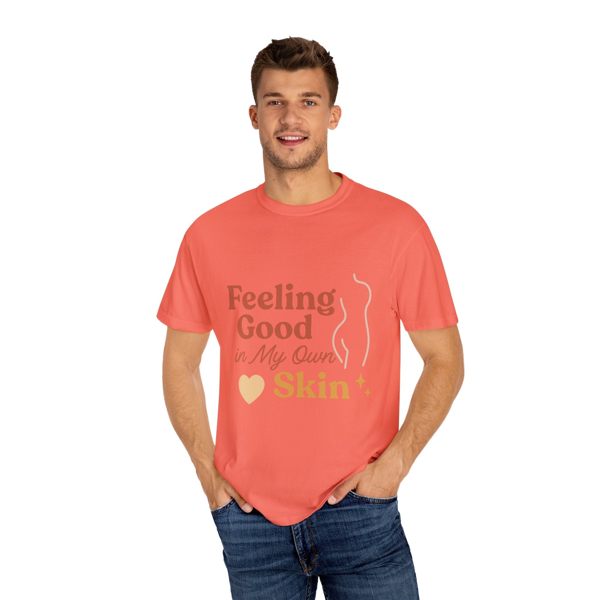 Feeling Good in My Own Skin — Garment - Dyed Unisex T-Shirt - JDatzRITTZ